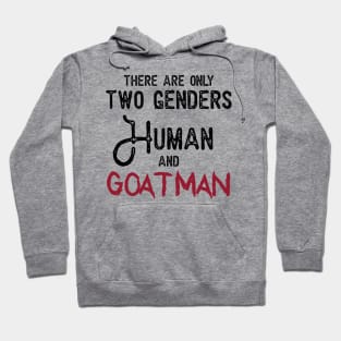 My Gender is Goatman Hoodie